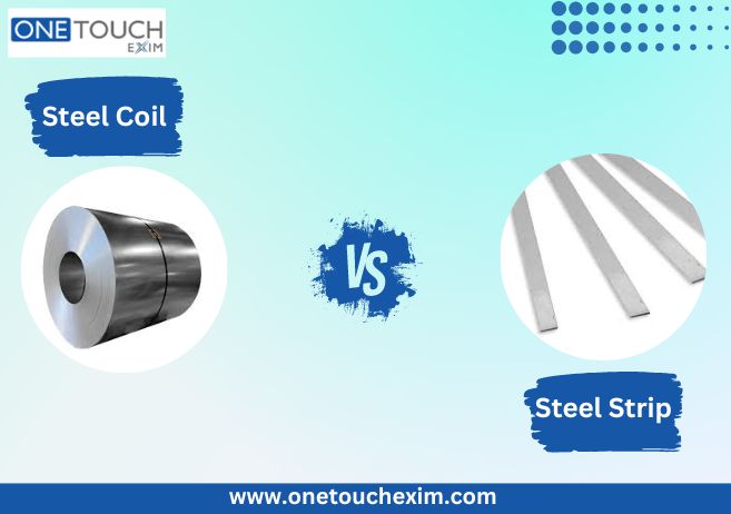 Steel Coil vs Steel Strip